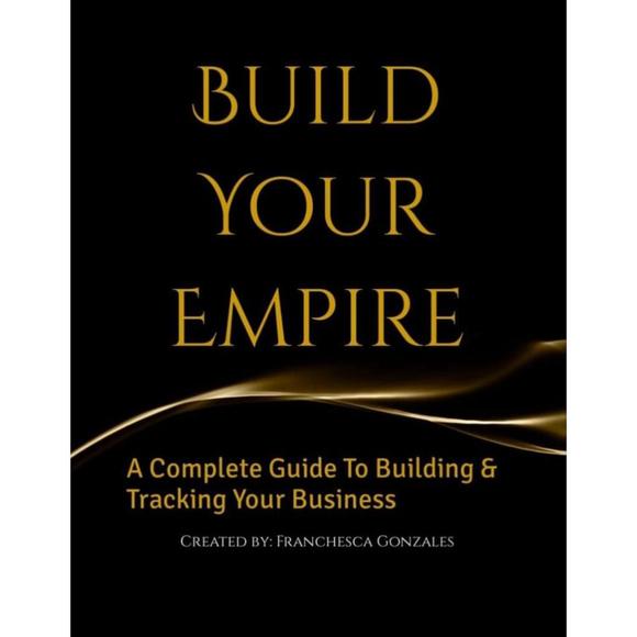 Build Your Empire: A Complete Guide To Build & Track Your Business - Picture 1 of 3
